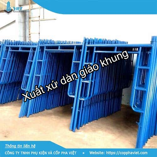 Xuất xứ dàn giáo khung